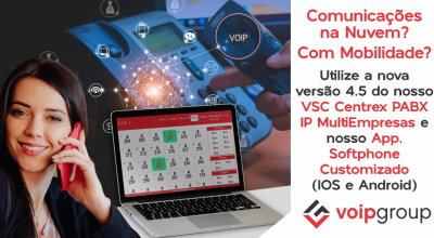 VSC Centrex PABX IP MultiEmpresas Nova Versão 4.5 e App. Softphone Customizado (IOS e Android)